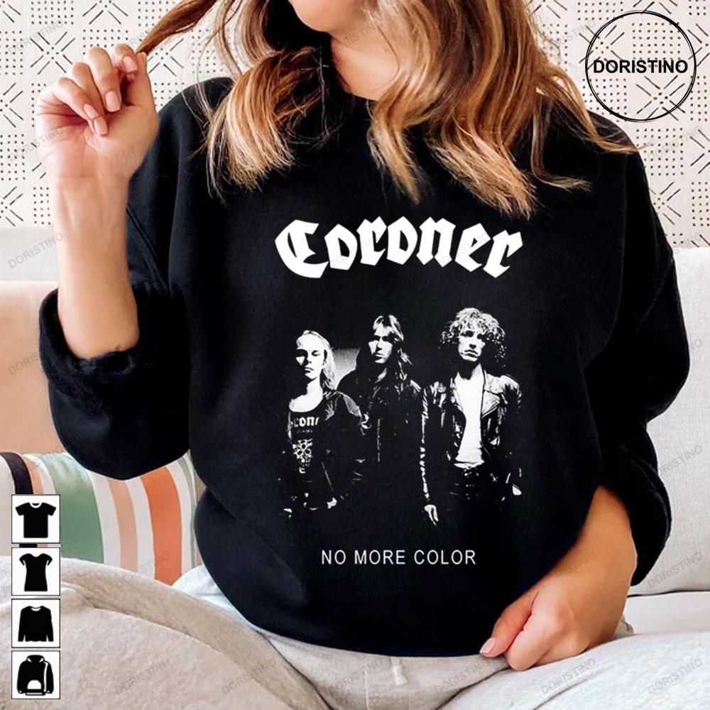 Coroner No More Color Limited Edition T-shirts