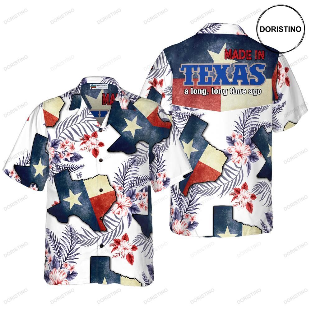 Floral Texas For Men Made In A Long Time Ago Texas State Proud Texas Flag Awesome Hawaiian Shirt