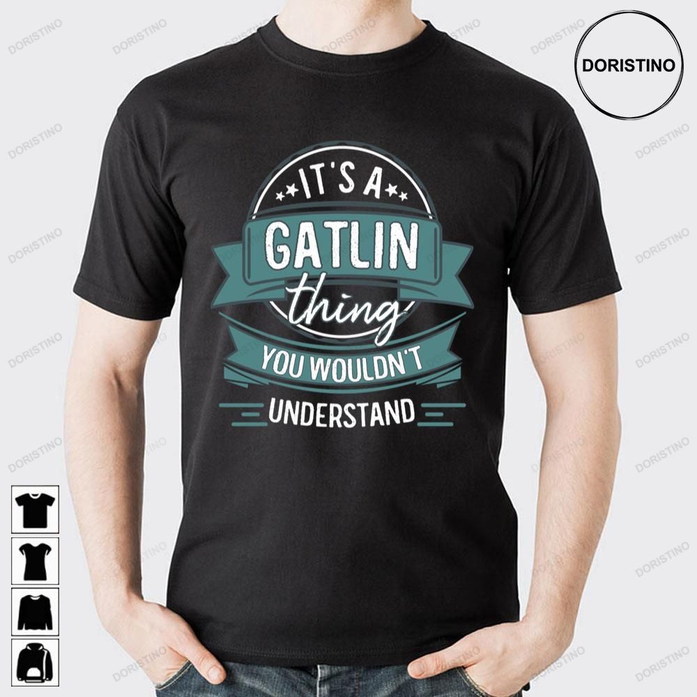 Thing You Wouldn't Gatlin Doristino Limited Edition T-shirts