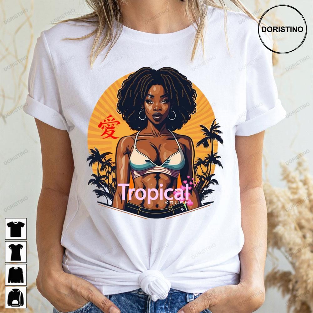 Tropical Beauty Girl Doristino Limited Edition T-shirts