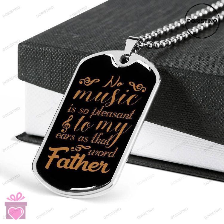 Custom Picture Dog Tag No Music Is So Pleasant To My Ears Dog Tag Military Chain Necklace For Men Doristino Limited Edition Necklace