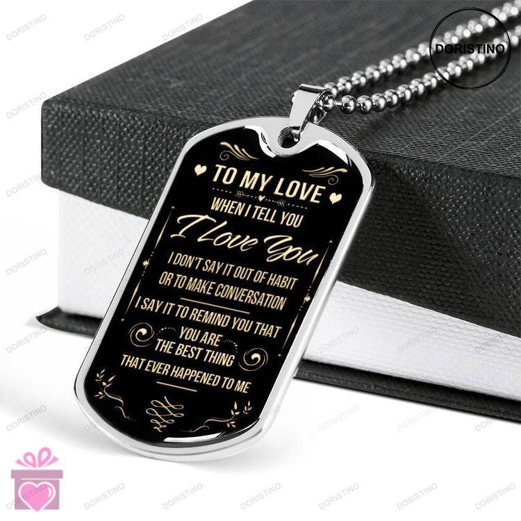 Custom Picture Dog Tag You Are The Best Thing Dog Tag Military Chain Necklace For Your Love Doristino Awesome Necklace