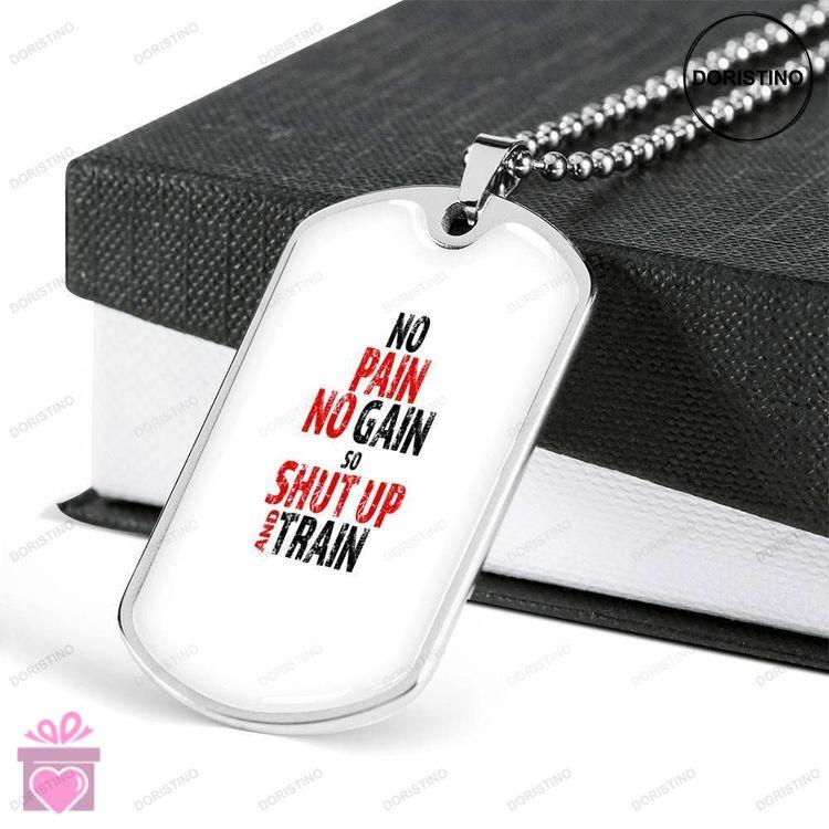 Custom Picture No Pain No Gain Dog Tag Military Chain Necklace Dog Tag Doristino Limited Edition Necklace