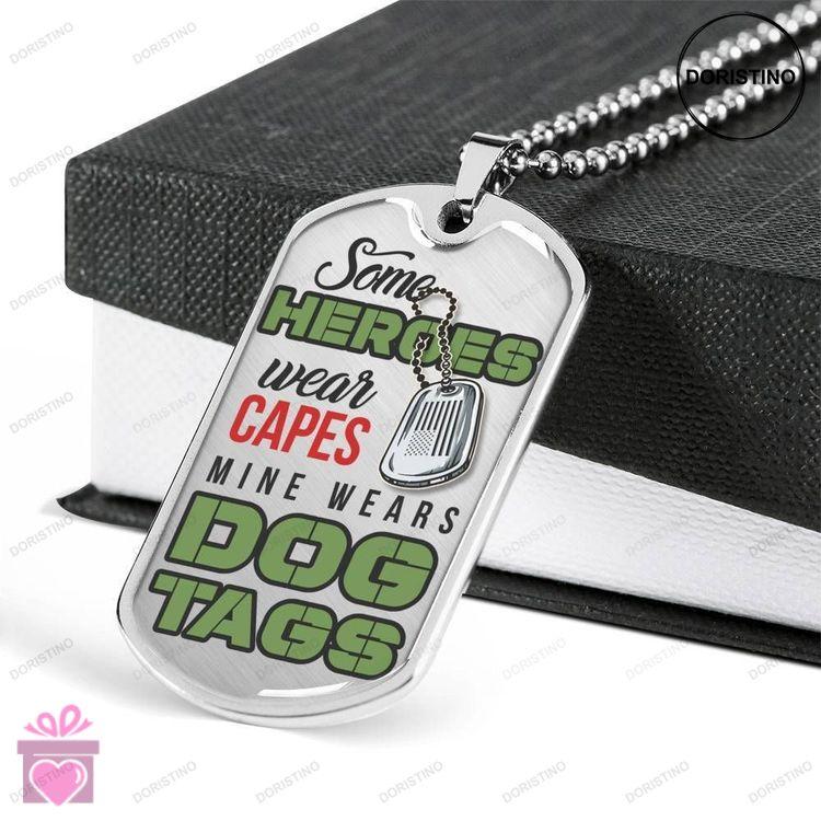 Custom Picture Some Heroes Wear Capes Dog Tag Military Chain Necklace Gift For Men Dog Tag Doristino Awesome Necklace