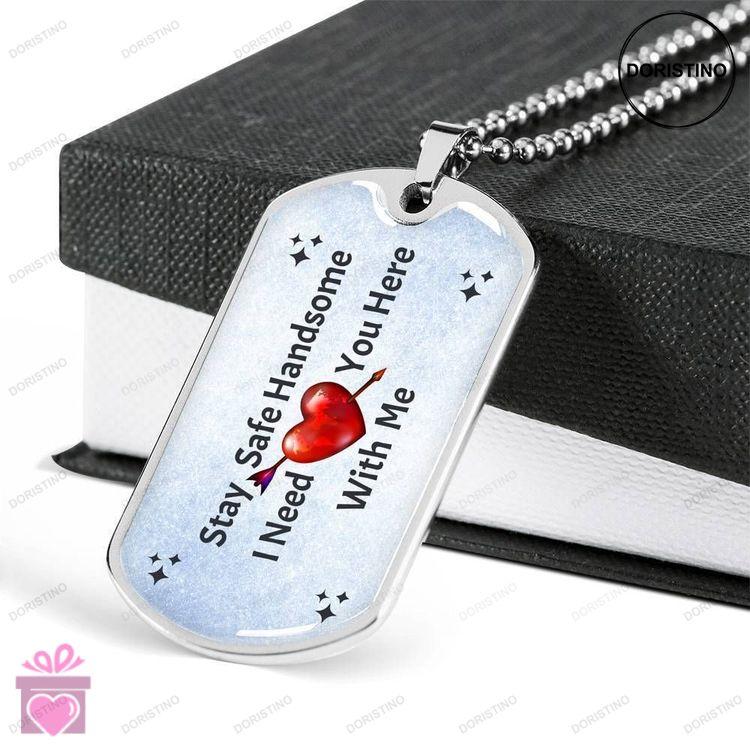 Custom Picture Stay Safe Handsome Dog Tag Military Chain Necklace Gift For Him Dog Tag Doristino Limited Edition Necklace
