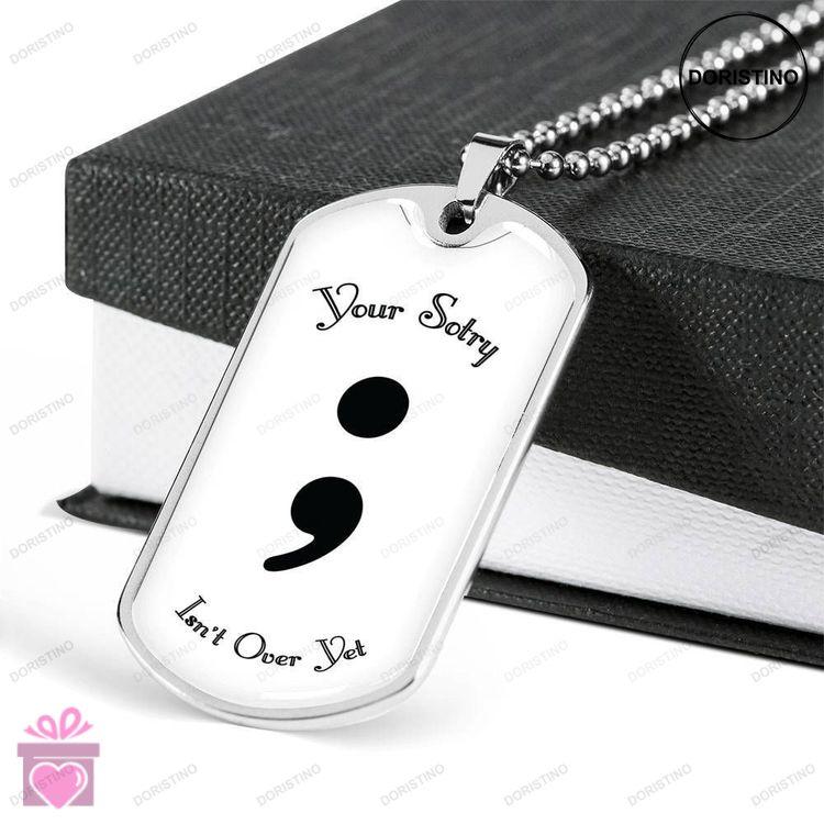Custom Picture Your Story Isnt Over Yet Dog Tag Military Chain Necklace Dog Tag Doristino Awesome Necklace
