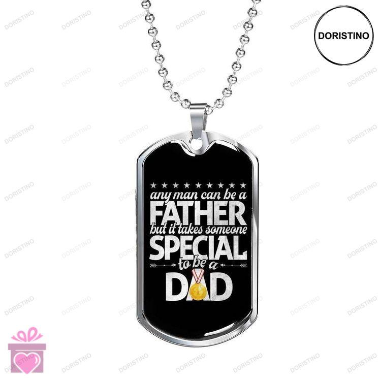 Dad Dog Tag Custom Picture Fathers Day Any Man Can Be A Father Special Gift For Dad Necklace Doristino Limited Edition Necklace
