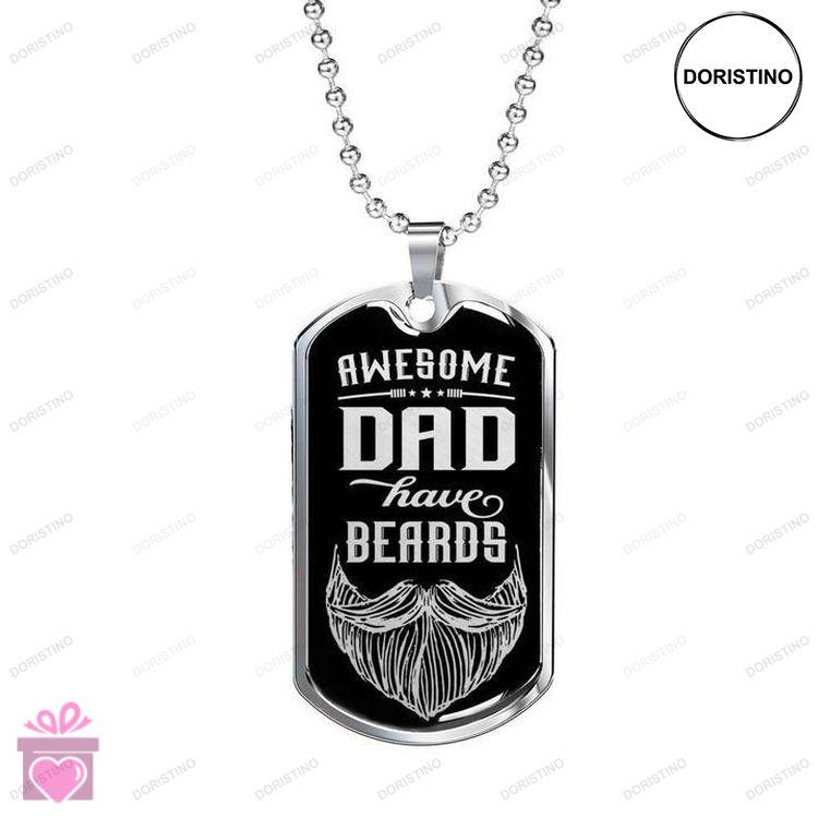 Dad Dog Tag Custom Picture Fathers Day Awesome Dad Have Beards Dog Tag Necklace Gift For Dad Doristino Awesome Necklace