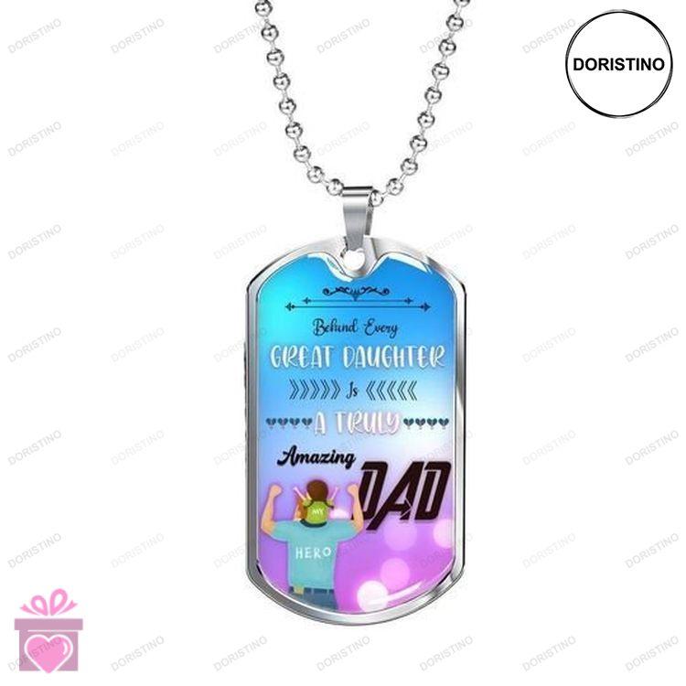 Dad Dog Tag Custom Picture Fathers Day Behind Every Great Daughter Is A Truly Amazing Dad Necklace F Doristino Awesome Necklace