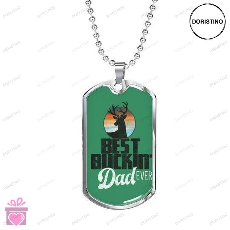 Dad Dog Tag Custom Picture Fathers Day Best Buckin Dad Ever Green Dog Tag Necklace For Dad Doristino Limited Edition Necklace