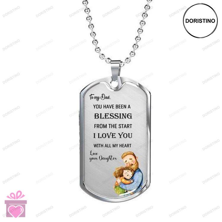 Dad Dog Tag Custom Picture Fathers Day Blessing From The Start Dog Tag Necklace Gift For Dad Doristino Limited Edition Necklace