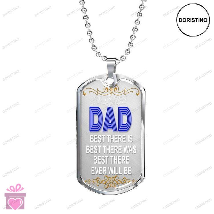 Dad Dog Tag Custom Picture Fathers Day Dad Best There Is Best There Was Dog Tag Necklace For Dad Doristino Trending Necklace