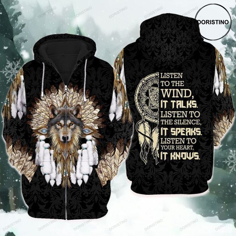 Native Pride Listen To The Wind It Talks Listen To The Silence It Speaks Listen To Your Heart It Knows Awesome 3D Hoodie