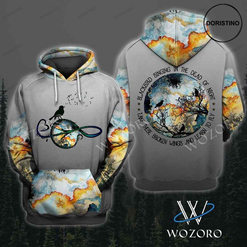 Blackbird Singing In The Dead Of Night Take These Broken Wings And Learn To Fly Hippie Limited Edition 3d Hoodie