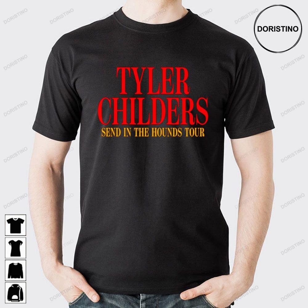 Tyler Childers Send In The Hounds Tour 2023 Front Limited Edition T-shirts