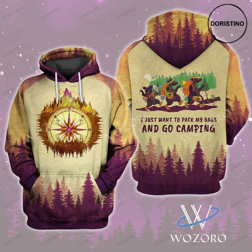 I Just Want To Pack My Bags And Go Camping Compass Camping Limited Edition 3d Hoodie