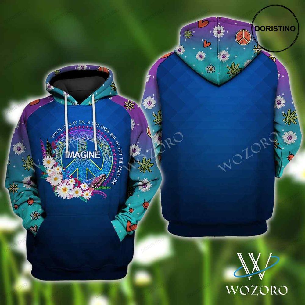 Imagine You May Say Im A Dreamer Hippie Awesome 3D Hoodie
