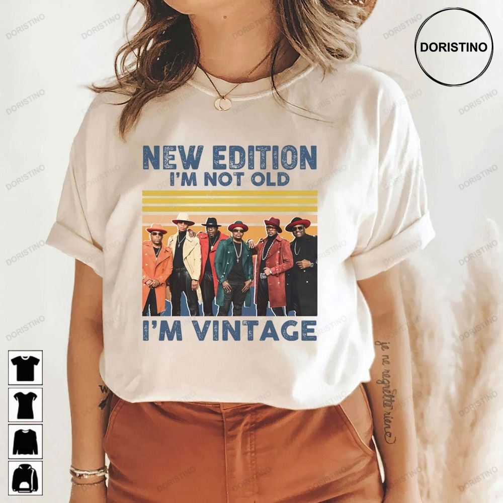 Vintage New Edition New Edition I'm Not Old I'm Vintage New Edition Legacy Tour 2023 New Edition Legacy Tour 23 Limited Edition T-shirts