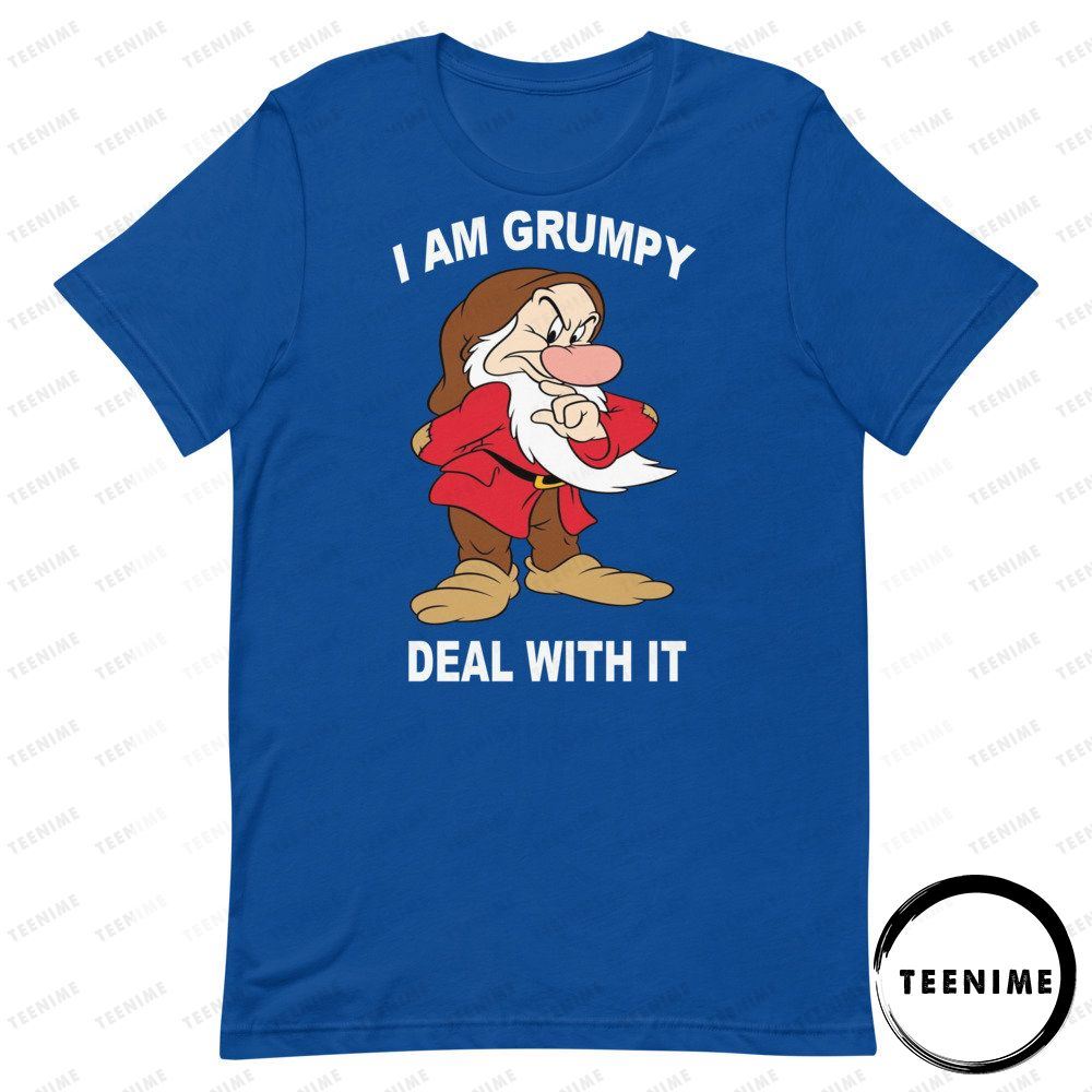 I Am Grumpy Deal With It Unisex Limited Edition Shirts