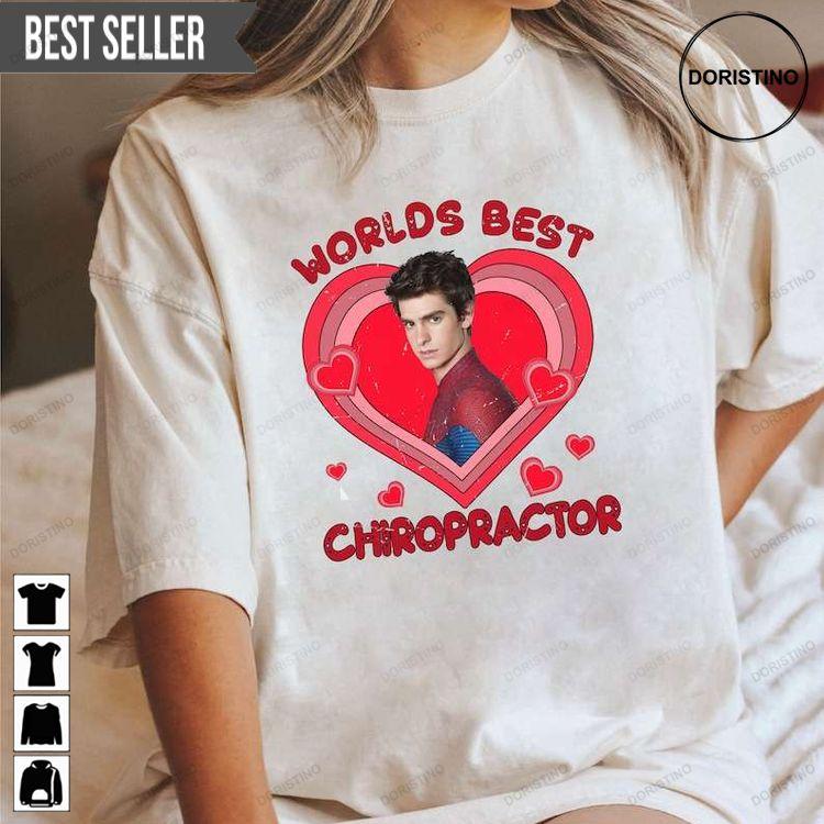 Andrew Garfield World Best Chiropactor Doristino Limited Edition T-shirts