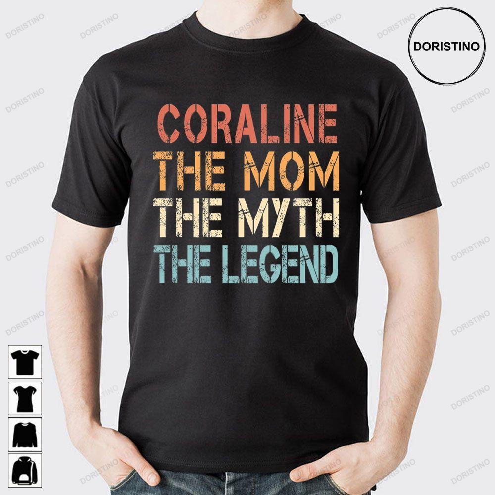 The Mom The Myth The Legend Coraline 2 Doristino Tshirt Sweatshirt Hoodie