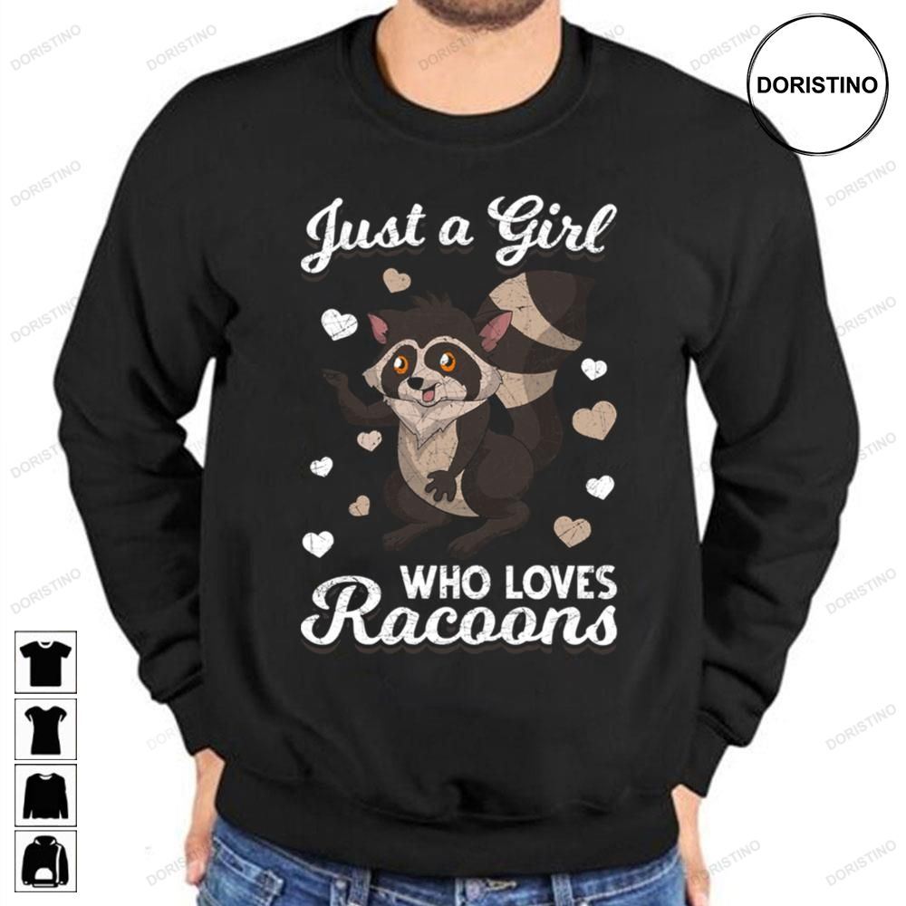 Just A Girl Who Love Racoon Trending Style