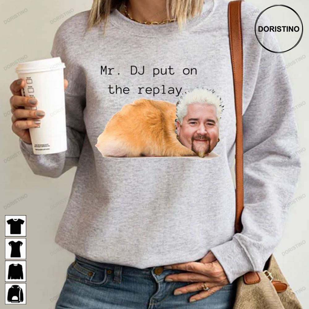 Mr Dj Put On The Replay Guy Fieri Hamster College Babe Cave Trending Style