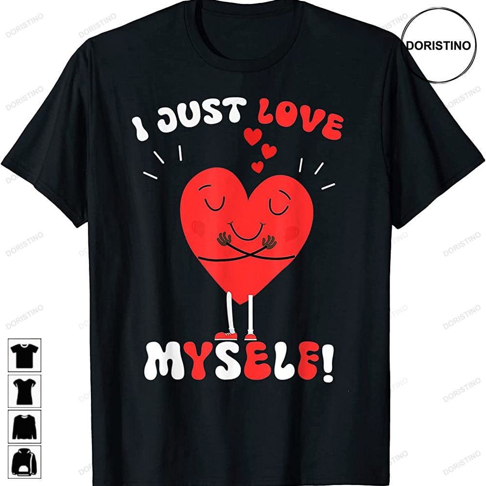 I Just Love Myself Valentines Day For Singles Retro Groovy Trending Style