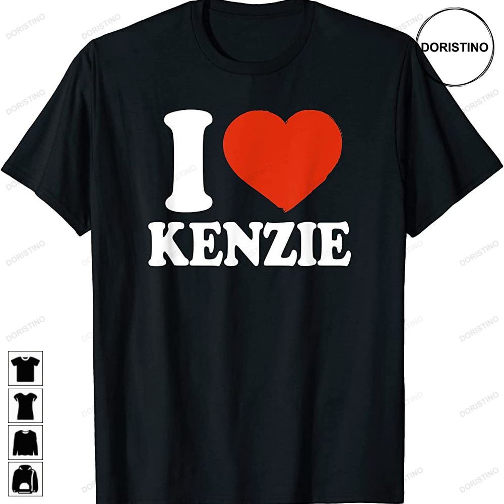 I Love Kenzie I Heart Kenzie Red Heart Valentine Awesome Shirts