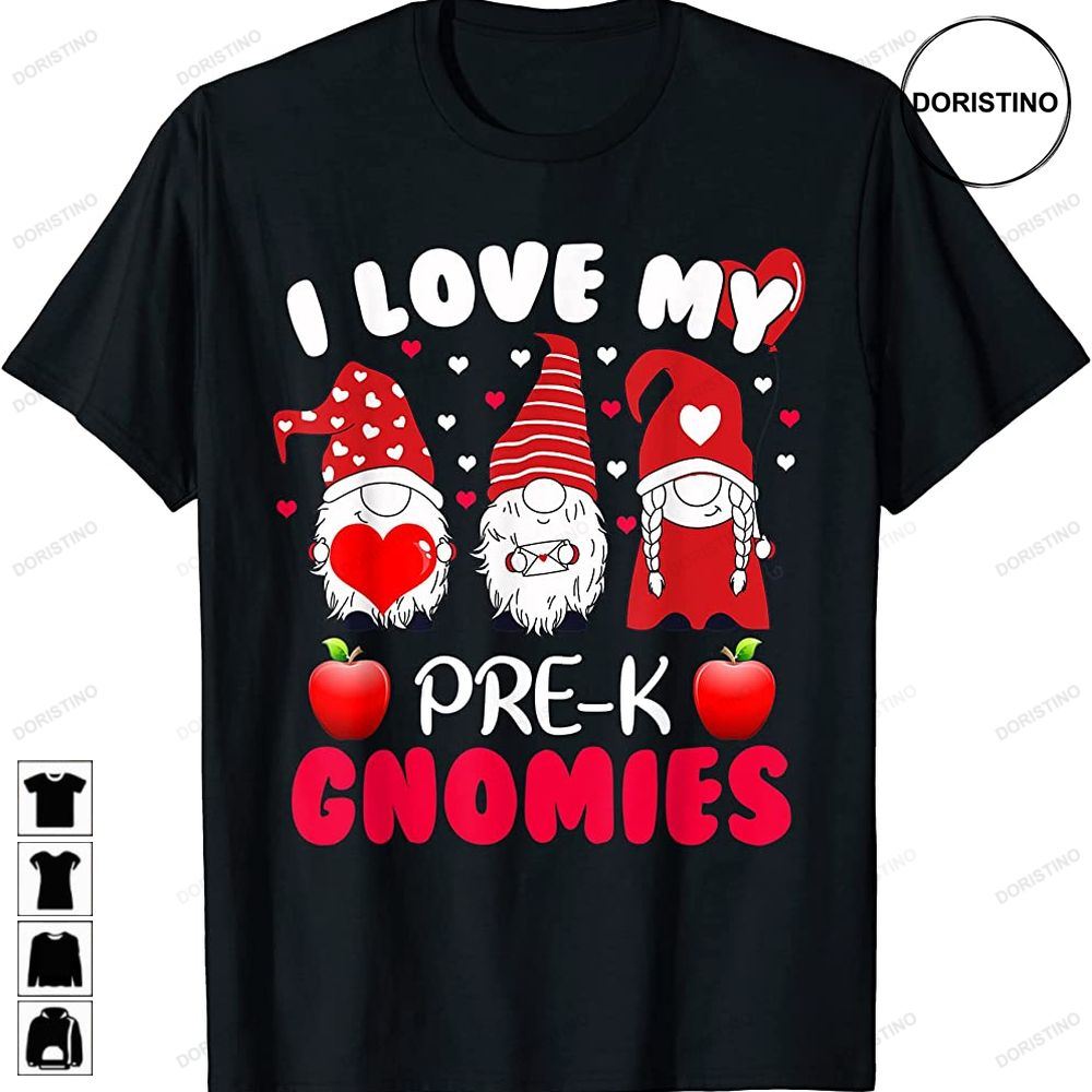 I Love My Pre K Grade Gnomies Valentines Day Teacher Gifts Trending Style