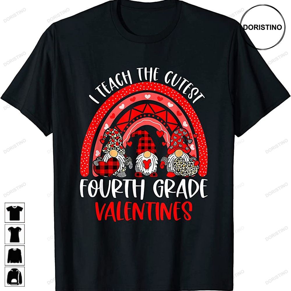 I Teach The Cutest 4th Grade Valentines Gnomes Teacher Gift Awesome Shirts