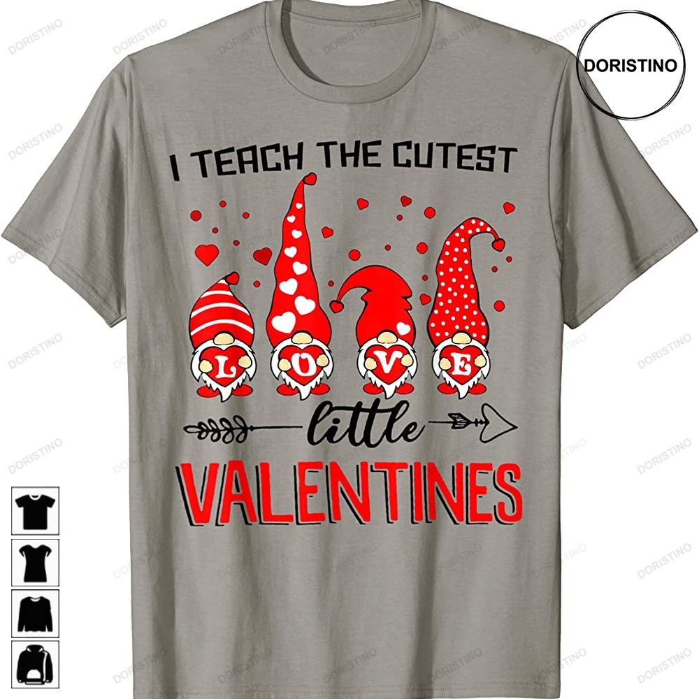 I Teach The Cutest Little Valentines Gnomes Love Heart Trending Style
