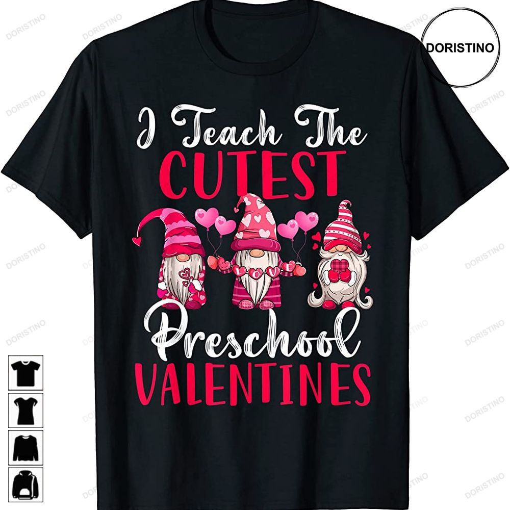 I Teach The Cutest Preschool Three Gnome Teachers Awesome Shirts