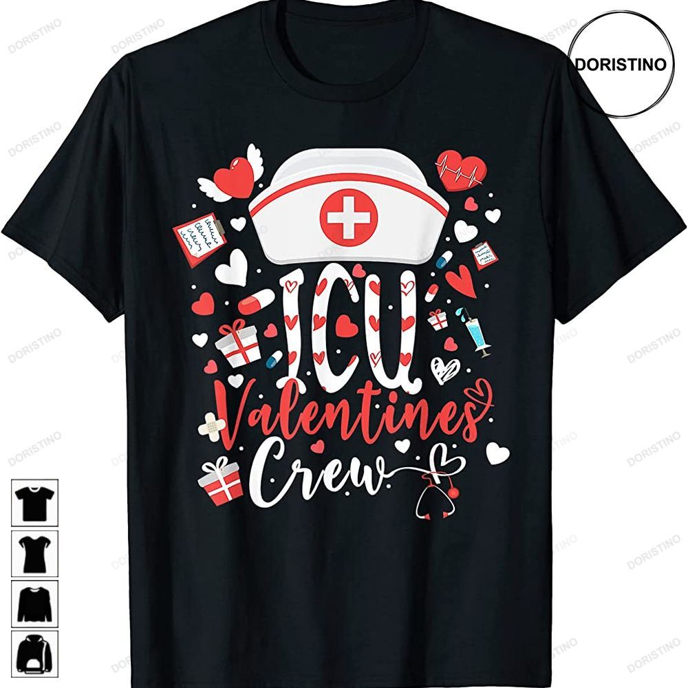 Icu Valentines Nurse Crew Cute Intensive Care Unit Nurse Limited Edition T-shirts