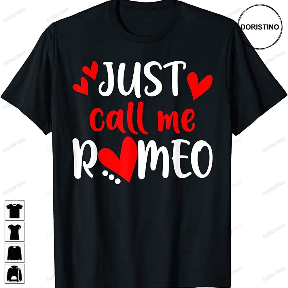 Just-call-me-romeo Happy Valentines Day 2023 Limited Edition T-shirts