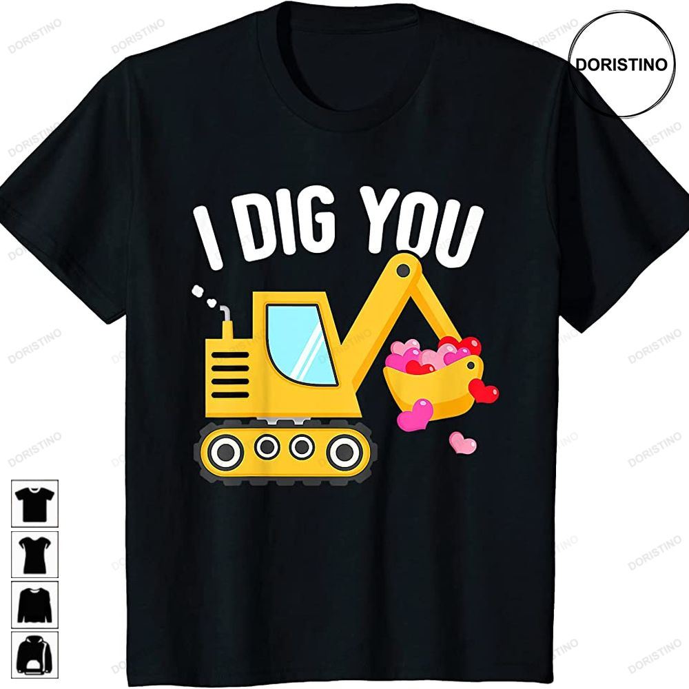 Kids I Dig You Happy Valentines Day Love Heart Toddler Boy Funny Awesome Shirts