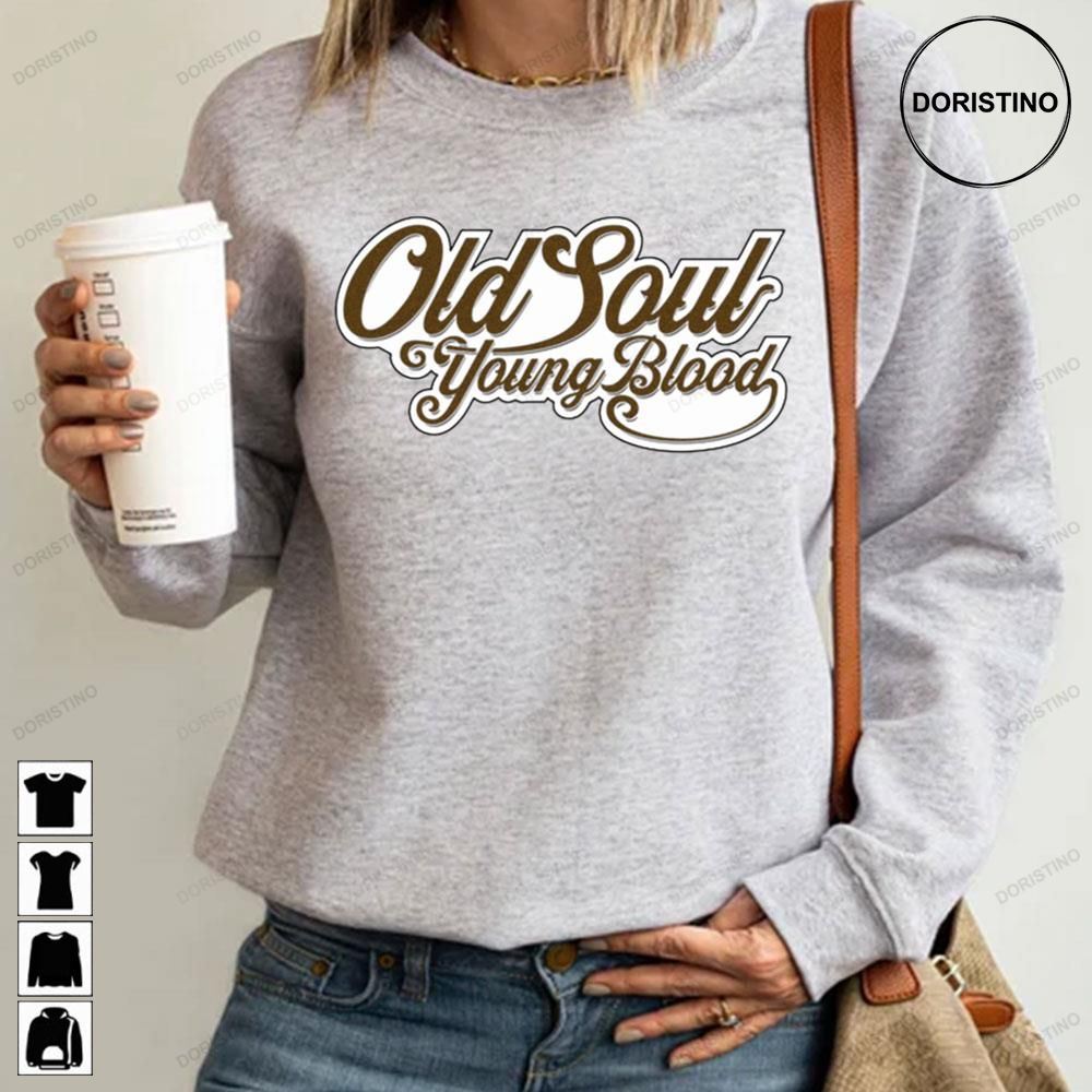 Old Soul Young Blood Limited Edition T-shirts