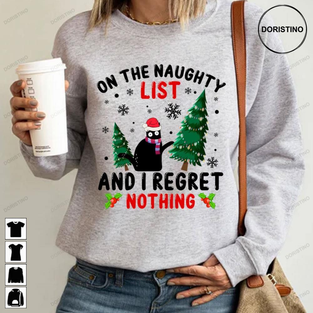 On The Naughty List And I Regret Nothing Cat Christmas Limited Edition T-shirts