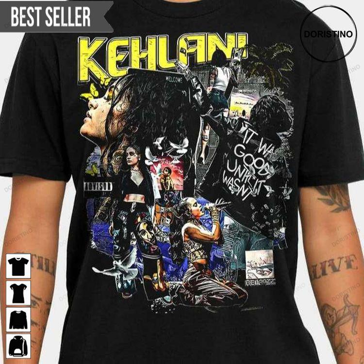 Kehlani Singer Music Lover Tshirt Sweatshirt Hoodie