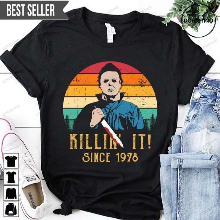 Killin It Since 1978 Halloween Michael Myers Tshirt Sweatshirt Hoodie