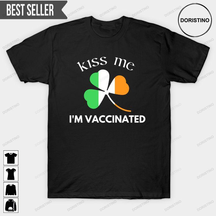 Kiss Me Vaccinated Funny St Patricks Day 2021 Hoodie Tshirt Sweatshirt