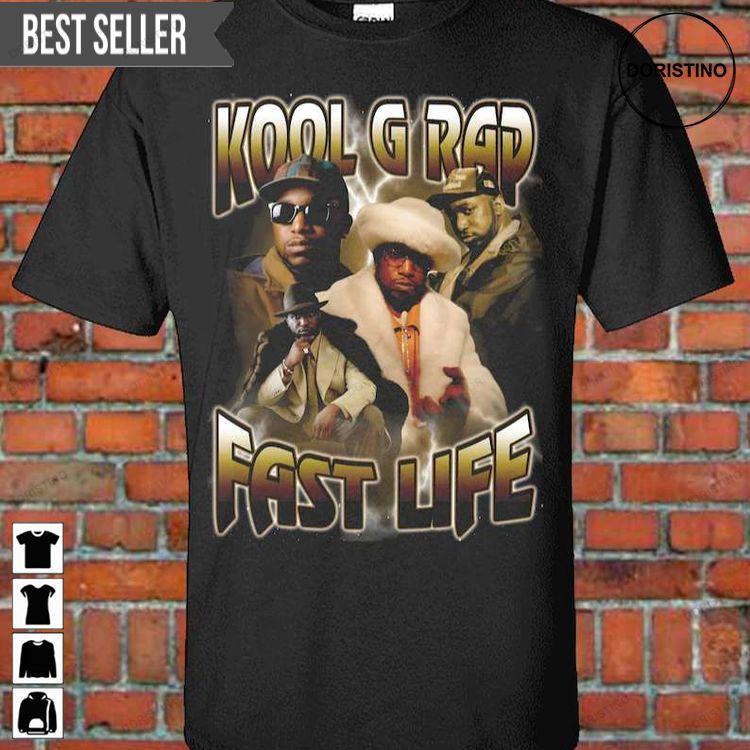Kool G Rapper Fast Life Hoodie Tshirt Sweatshirt