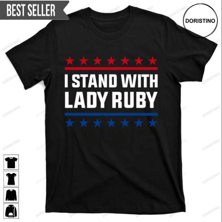 Lady Ruby I Stand With Lady Ruby Team Sweatshirt Long Sleeve Hoodie