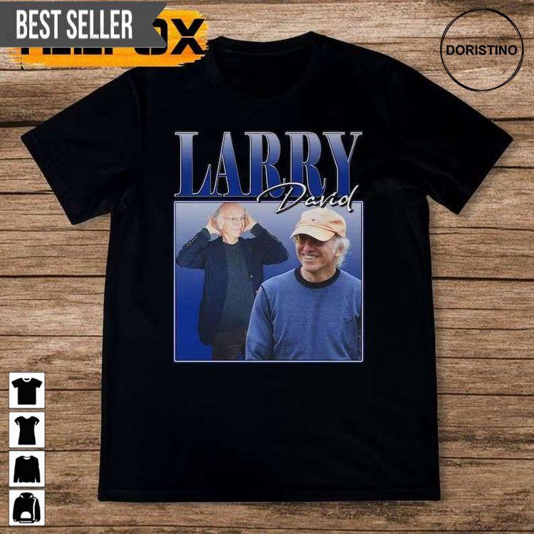 Larry David Comedian Black Unisex Tshirt Sweatshirt Hoodie