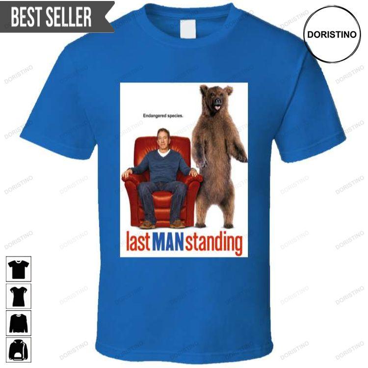 Last Man Standing Tim Allen Hoodie Tshirt Sweatshirt