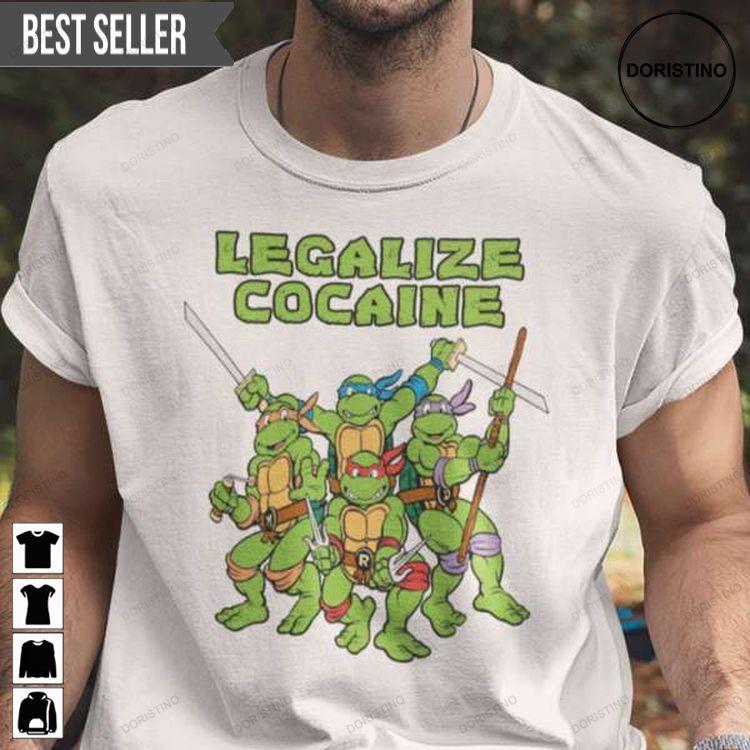 Legalize Cocaine Ninja Turtles Graphic Tshirt Sweatshirt Hoodie