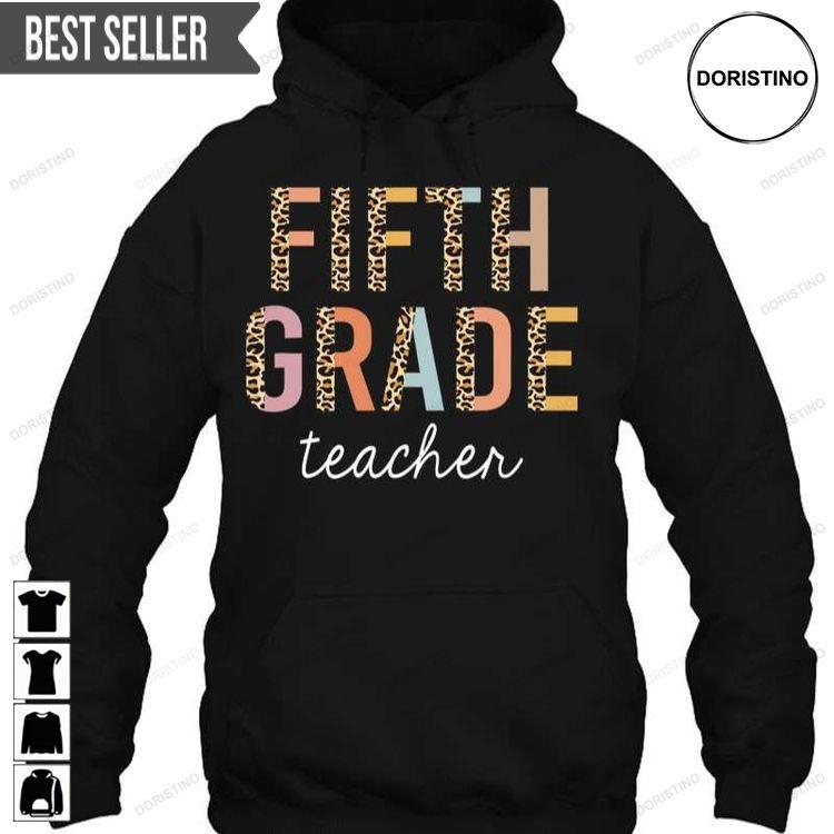 Leopard Fifth Grade Teacher Back To School Tshirt Sweatshirt Hoodie