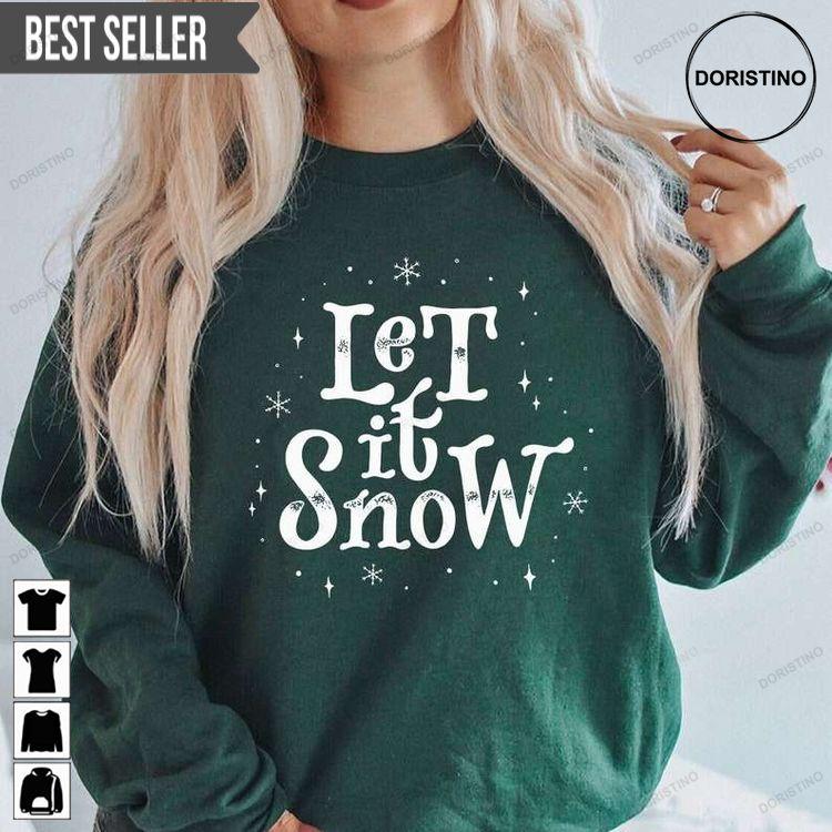 Let It Snow Christmas Hoodie Tshirt Sweatshirt