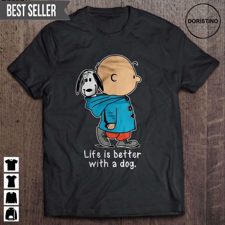 Life Is Better With A Dog The Peanuts Movie Short Sleeve Hoodie Tshirt Sweatshirt
