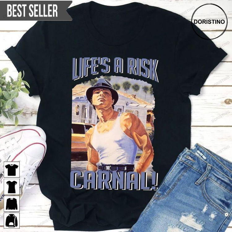 Lifes A Risk Carnal Miklo Blood In Blood Out Ver 2 Hoodie Tshirt Sweatshirt